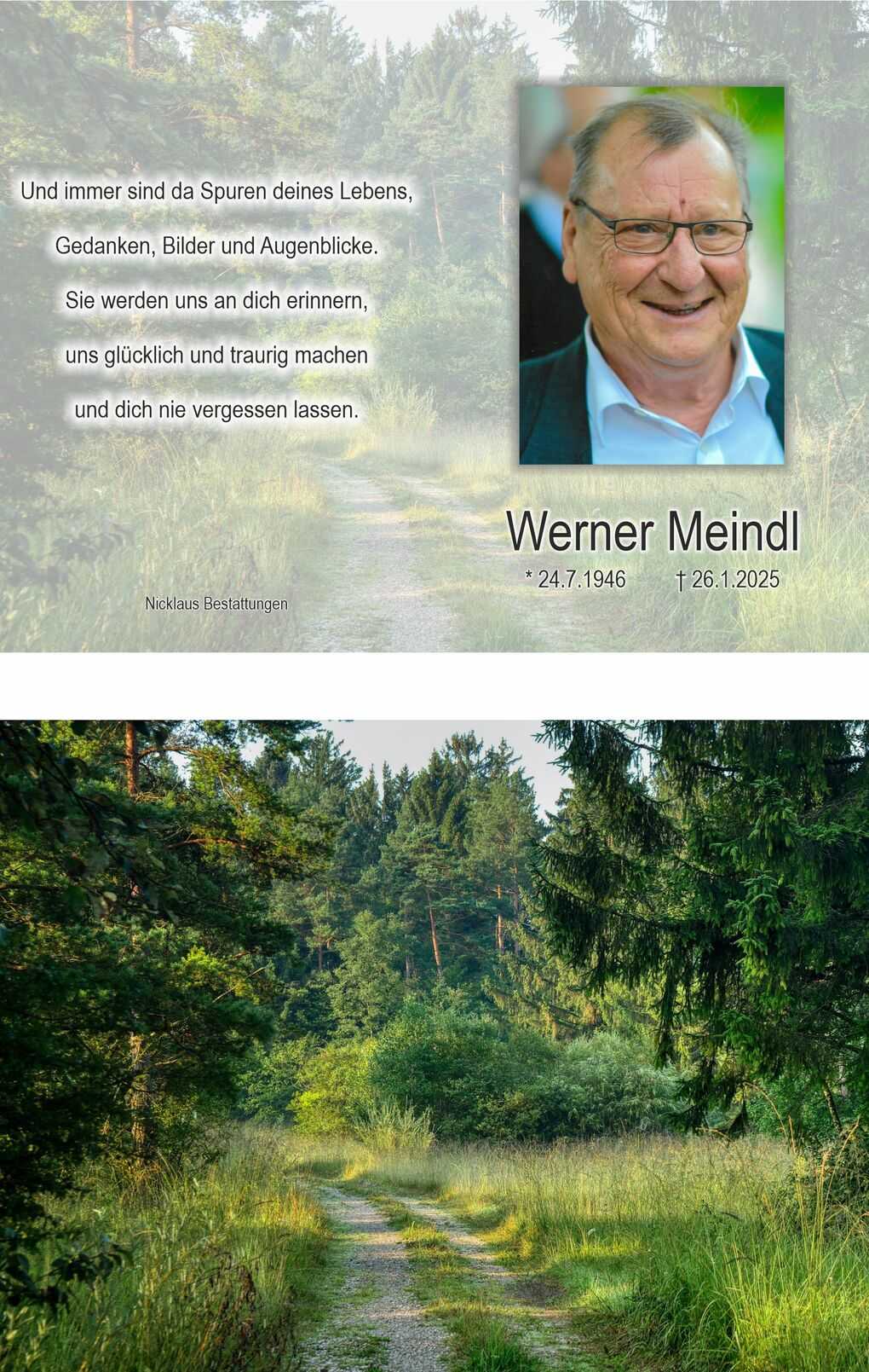 Traumhaft gestaltete Gedenkseite mit Portr&auml;t von Werner Meindl und naturbelassenem Weg durch Waldlandschaft.