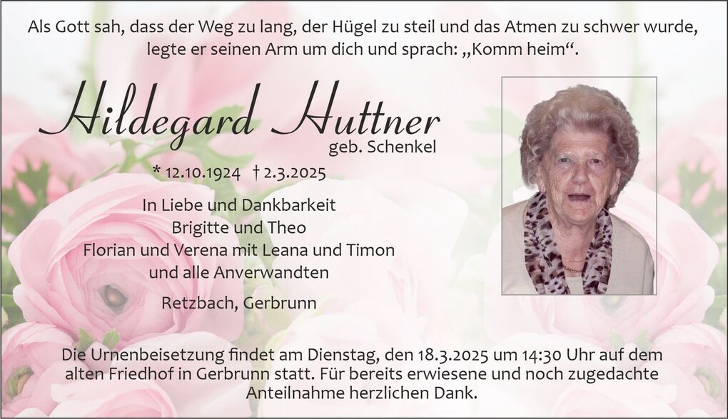 Traueranzeige f&uuml;r Hildegard Huttner mit Portr&auml;t und floralen Hintergr&uuml;nden, inklusive Geburts- und Sterbedatum.