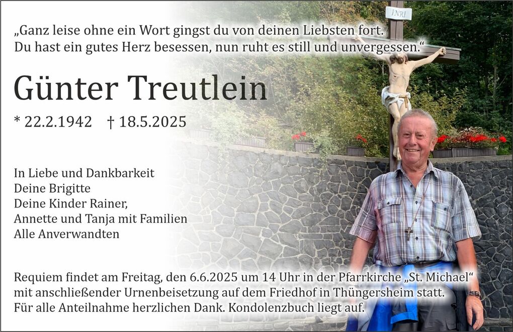 Traueranzeige f&uuml;r G&uuml;nter Treutlein, mit seinem Bild vor einem Kreuz, Datum und pers&ouml;nlicher Nachricht.