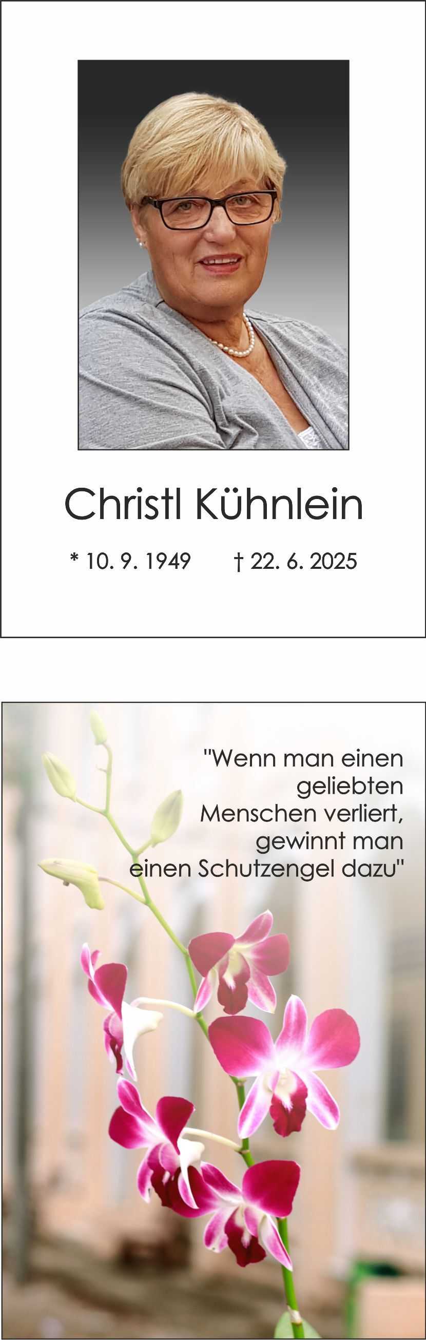 Portrait von Christl K&uuml;hnlein mit Geburts- und Sterbedaten, umgeben von einer Orchideenbl&uuml;te und einem Zitat &uuml;ber Verlust.
