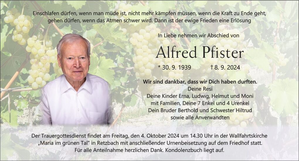 Traueranzeige f&uuml;r Alfred Pfister, umgeben von gr&uuml;nen Weintrauben, mit Text zu seinem Lebenslauf und Trauerfeierdetails.