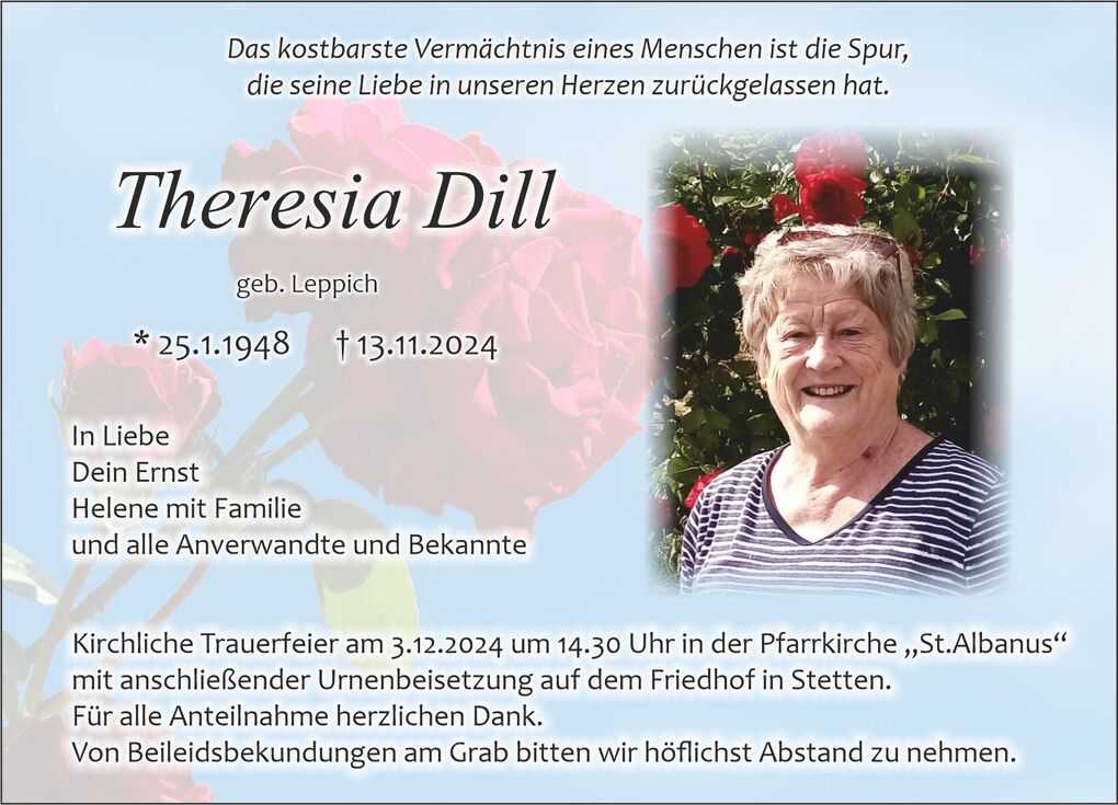Traueranzeige f&uuml;r Theresia Dill mit Geburts- und Sterbedaten sowie Angaben zur Trauerfeier und pers&ouml;nlichen Widmungen.