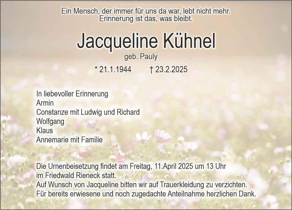 Traueranzeige f&uuml;r Jacqueline K&uuml;hnel mit Lebensdaten, W&uuml;rdigung und Informationen zur Urnenbeisetzung.