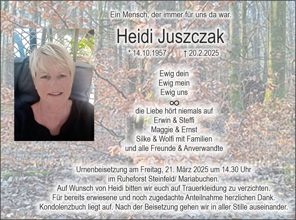 Traueranzeige f&uuml;r Heidi Juszczak mit Lebensdaten, pers&ouml;nlicher Botschaft und Details zur Urnenbeisetzung im Hintergrund.