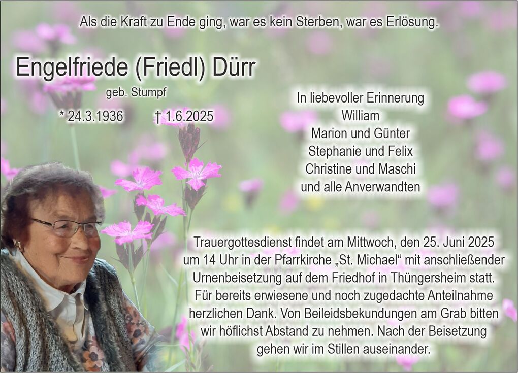 Traueranzeige f&uuml;r Engel Friedl D&uuml;rr mit Blumenmotiv und Informationen zur Urnenbeisetzung am 25. Juni 2025.